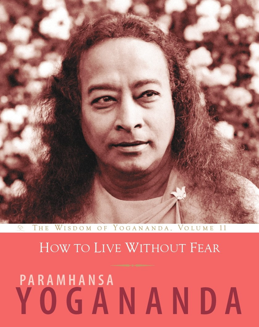 How to Live Without Fear