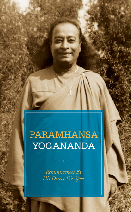 Paramhansa Yogananda: reminiscences by his direct disciples book cover – Ananda Sangha Publications