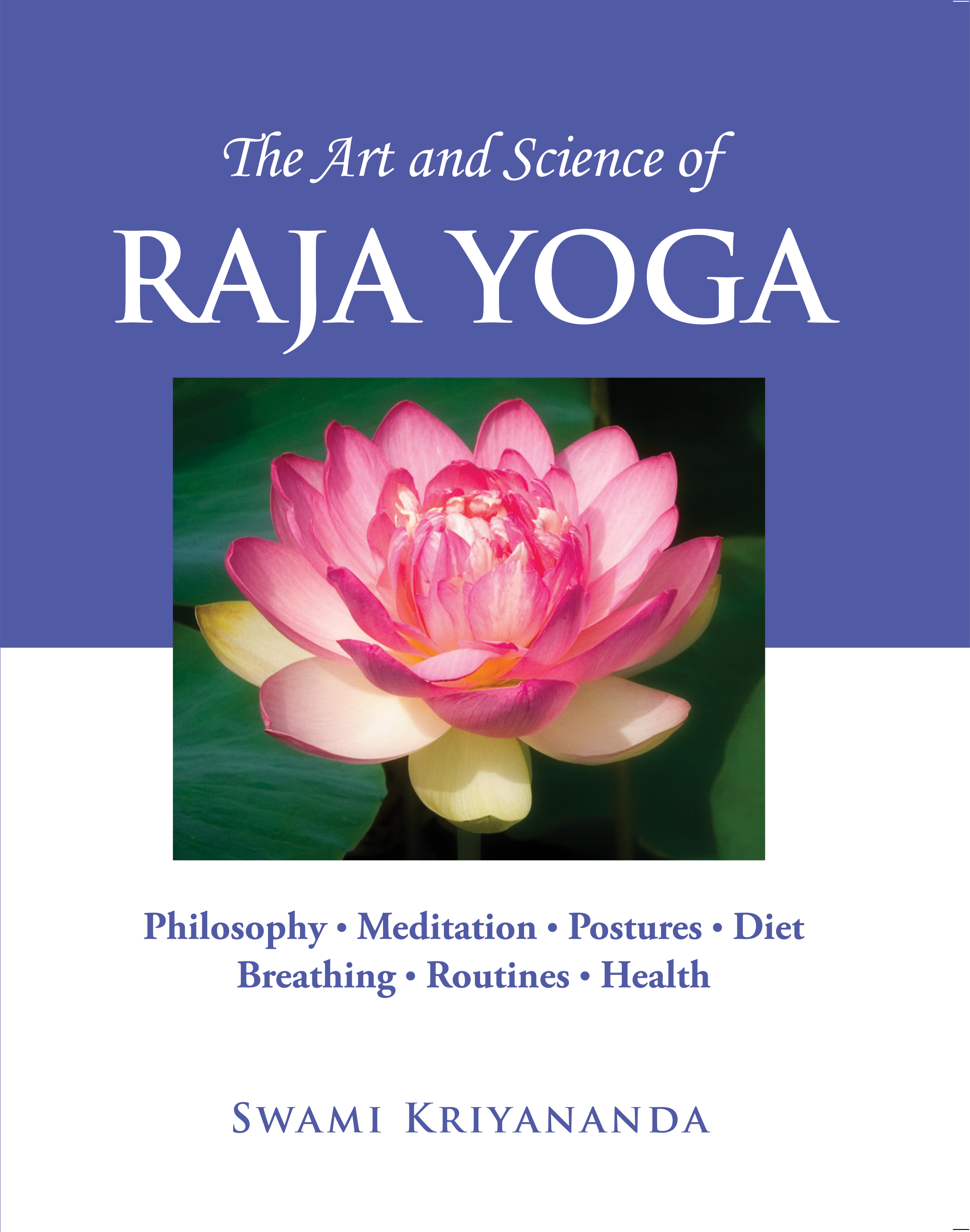 The Art and Science of Raja Yoga