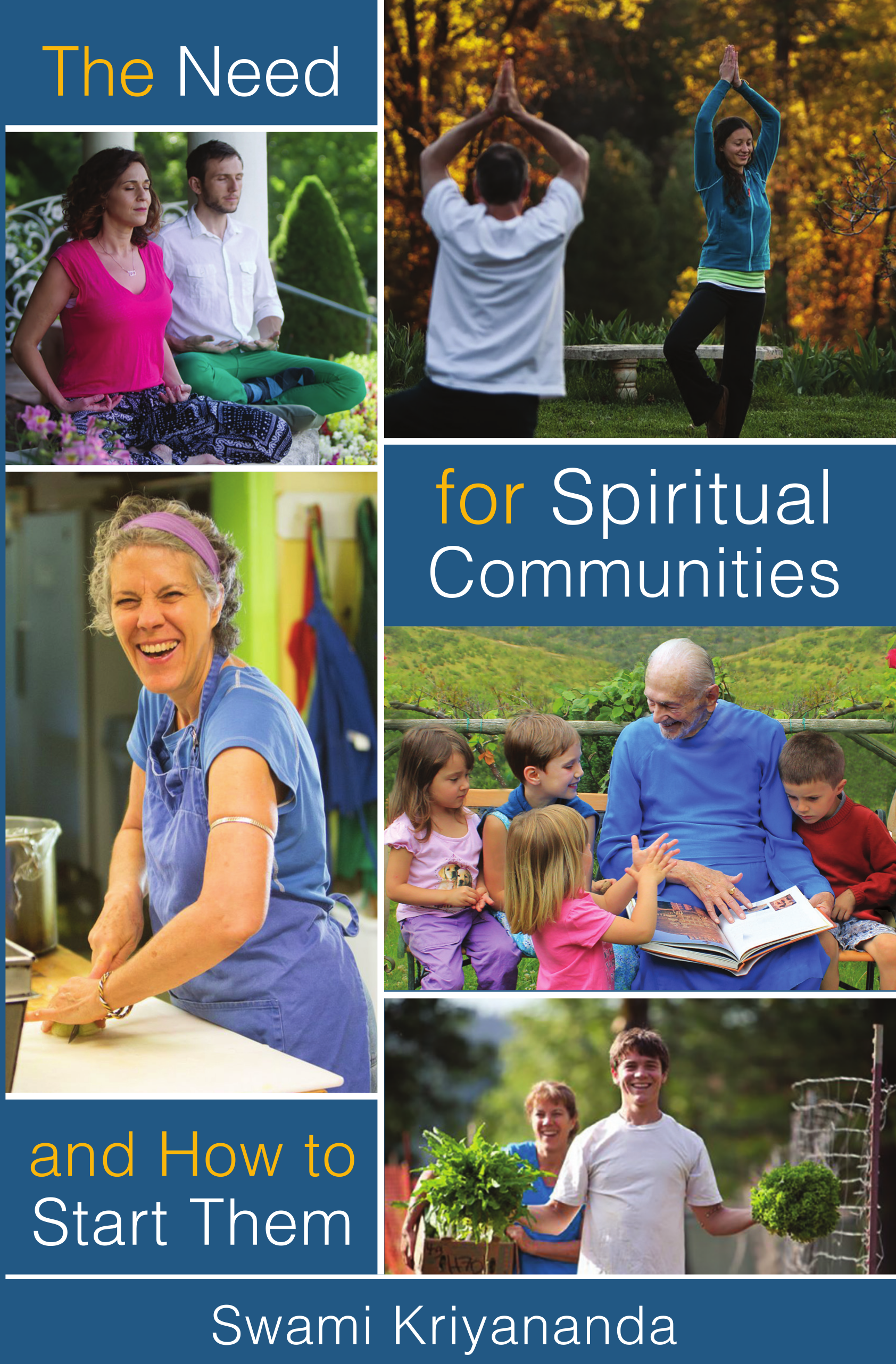 The Need For Spiritual Communities and How to Start Them