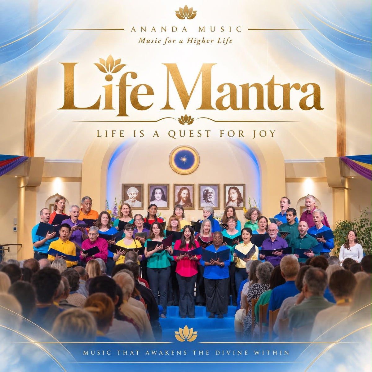 Life Mantra album by Ananda Music featuring a joyful choir and the message Life Is a Quest for Joy