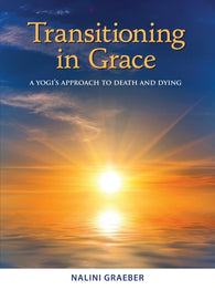 Transitioning in Grace By Nalini Graeber